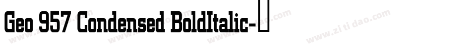 Geo 957 Condensed BoldItalic字体转换